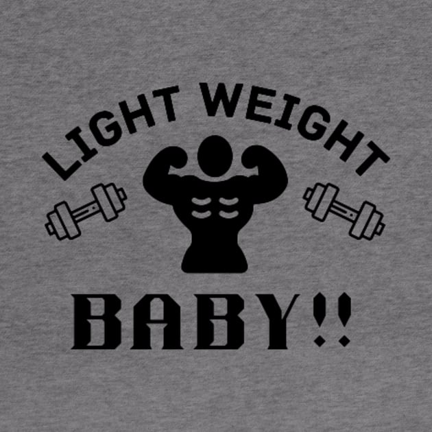 Light weight baby quote by Motivational.quote.store